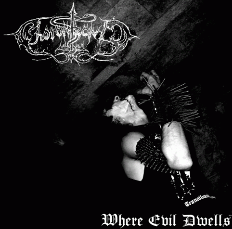 Choronzonic : Where Evil Dwells